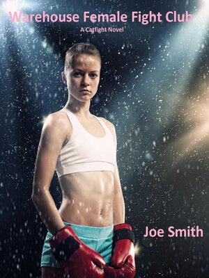 cover image of Warehouse Female Fight Club (A Catfight Novel)